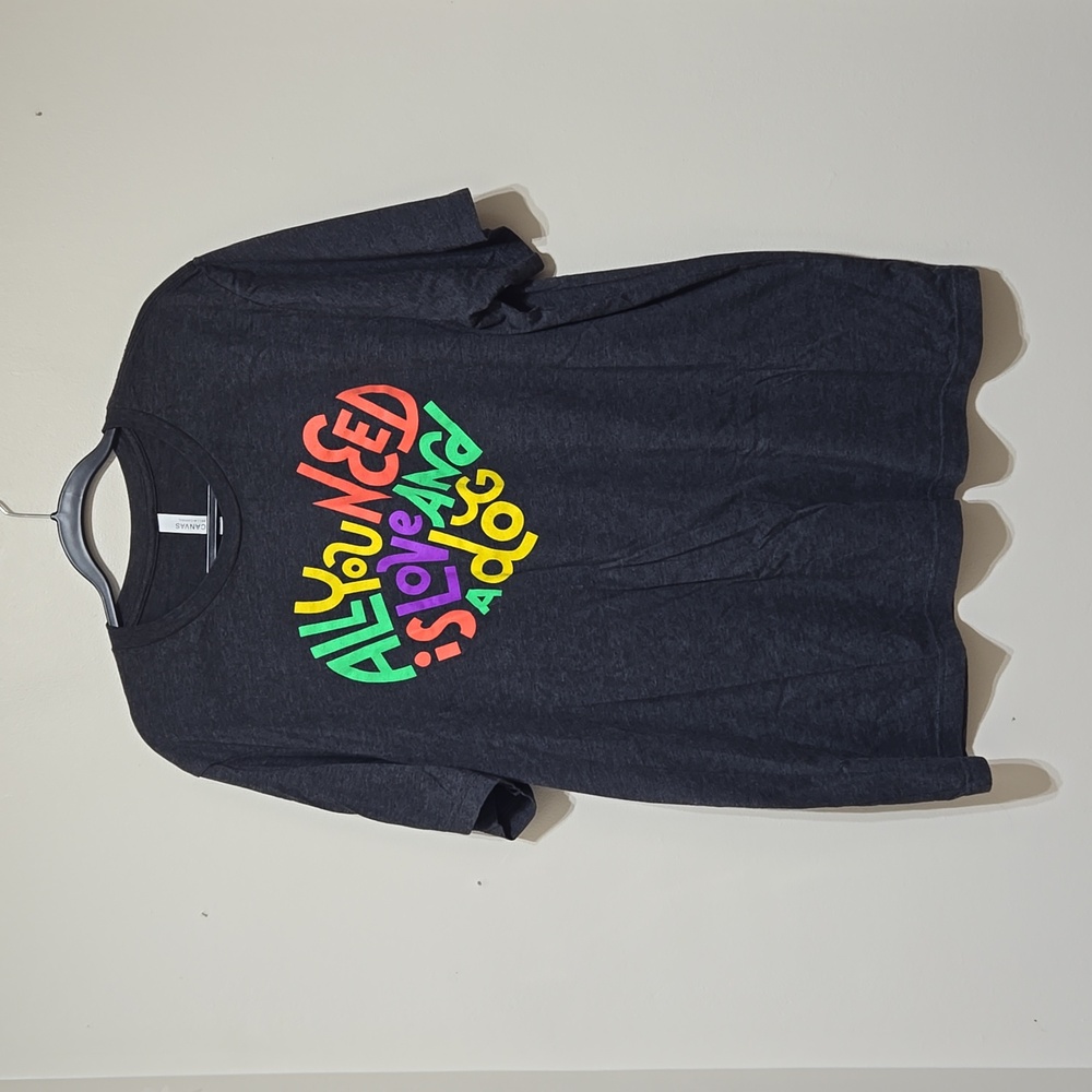 All You Need Is Love And A Dog Short Sleeve Tee
